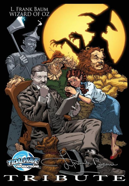 Tribute : L. Frank Baum The Wizard Of Oz