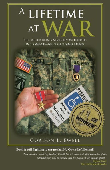 A Lifetime At War: Life After Being Severely Wounded In Combat, Never Ending Dung