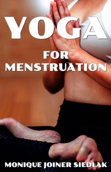Yoga For Menstruation