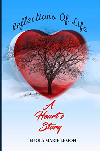 Reflections of Life : A Heart's Story