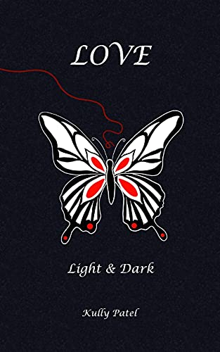 Love: Light And Dark