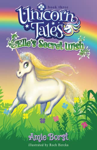 Elle's Secret Wish (Unicorn Tales)