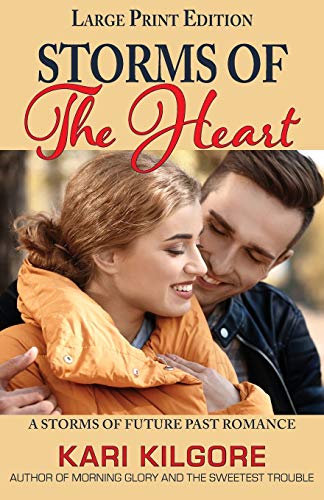 Storms of the Heart : A Storms of Future Past Romance - 9781948890540