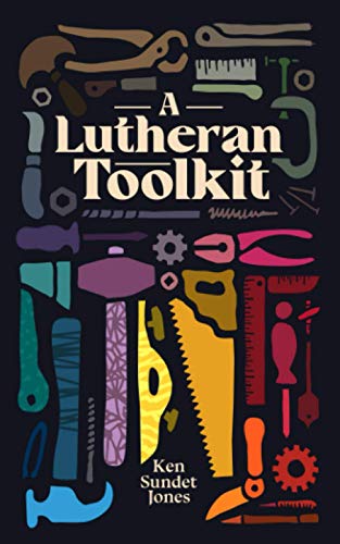 A Lutheran Toolkit