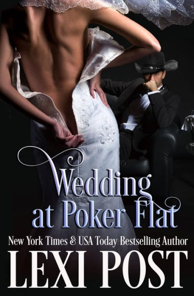 Wedding At Poker Flat