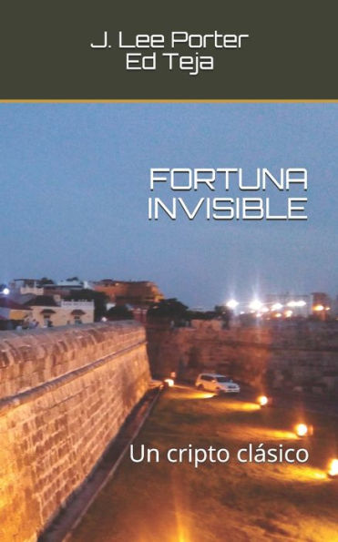 FORTUNA INVISIBLE: Un cripto clasico (Spanish Edition)