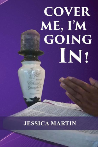 Cover Me, I'm Going In! - 9781949169539