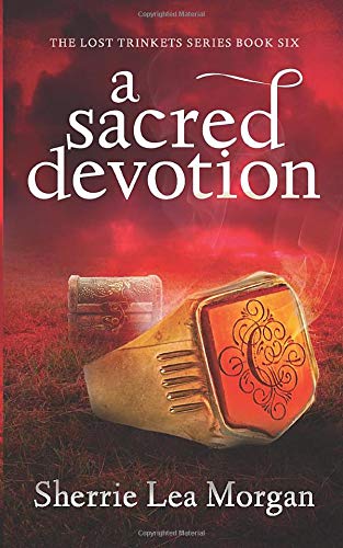 A Sacred Devotion (The Lost Trinkets Series)