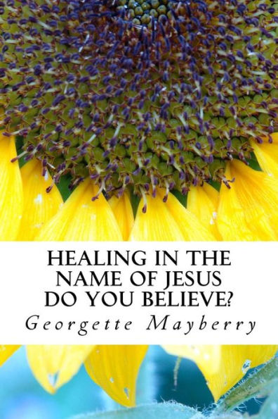 Healing In The Name Of Jesus