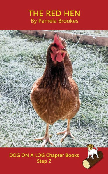 The Red Hen Chapter Book : Decodable Books For Phonics Readers And Dyslexia/Dyslexic Learners