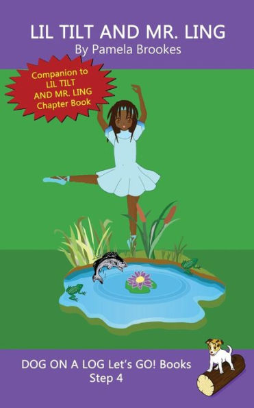 Lil Tilt And Mr. Ling : Systematic Decodable Books Help Anyone, Including Folks With Dyslexia, Learn To Read With Phonics