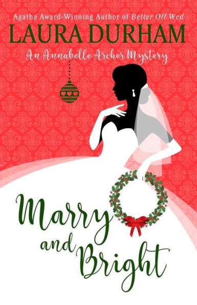 Marry And Bright : A Holiday Novella - 9781949496000