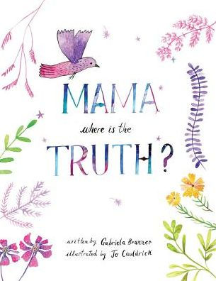 Mama, Where Is The Truth - 9781949522174