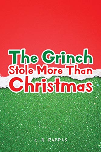 The Grinch Stole More Than Christmas - 9781949570939