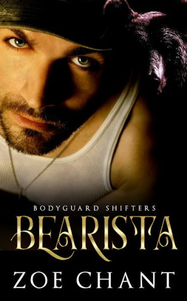 Bearista (Bodyguard Shifters)