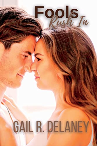 Fools Rush In: a novella