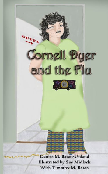 Cornell Dyer and The Flu (BryonySeries)