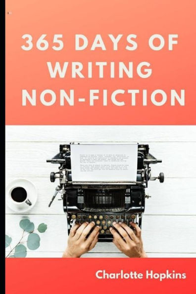 365 Days of Writing Non-Fiction