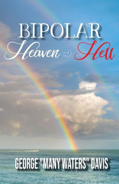 Bipolar Heaven and Hell - 9781949804904