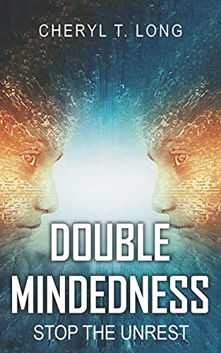 Double Mindedness: Stop The Unrest