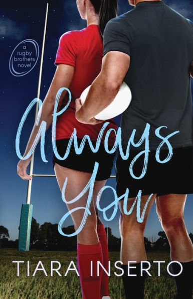 Always You (Rugby Brothers)