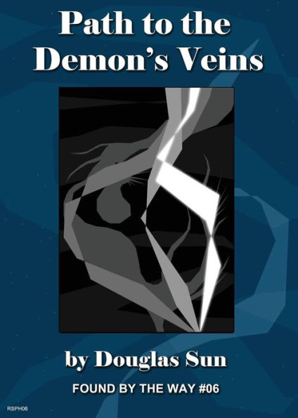 Path To The Demon's Veins : Found By The Way #06