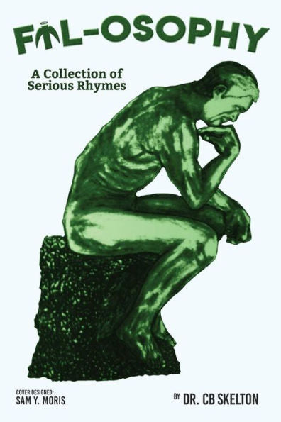 Fil-osophy; Phool-osophy: A Collection of Serious Rhymes; A Collection of Humorous Rhymes