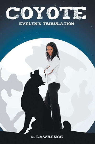 Coyote: Evelyn's Tribulation