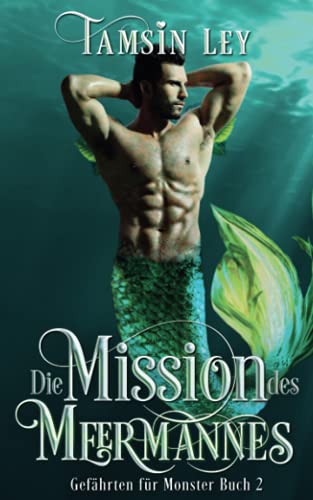 Die Mission Des Meermannes (Gef????Hrten F????R Monster) (German Edition)