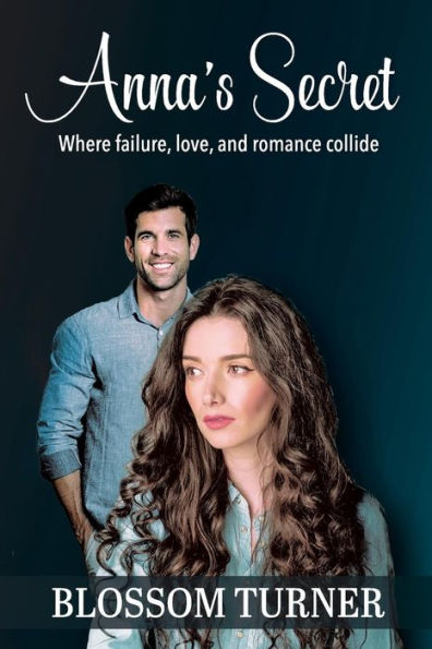El secreto de Anna: donde chocan el fracaso, el amor y el romance