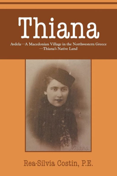 Thiana: Avdela-A Macedonian Village In The Northwestern Greece-Thiana's Native Land