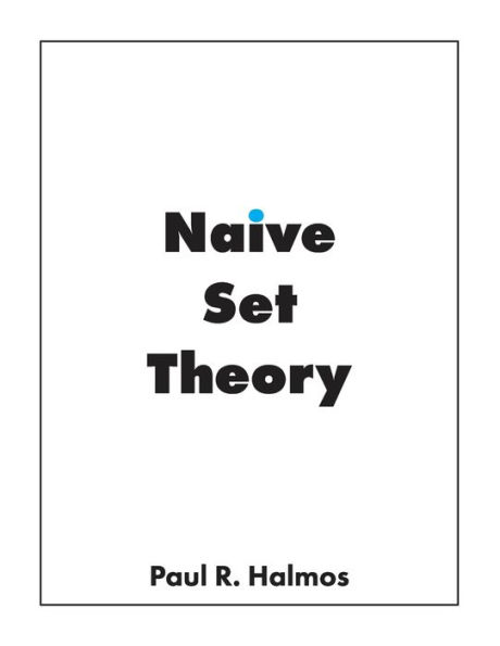 Naive Set Theory - 9781950217007