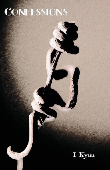 Confessions: Scenes, Inner Thoughts, Histories