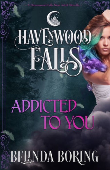Addicted to You (Havenwood Falls)