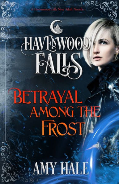 Betrayal Among the Frost (Havenwood Falls)