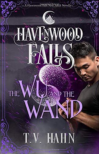 The Wu & the Wand (Havenwood Falls)
