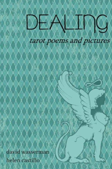 Dealing: Tarot poems and pictures