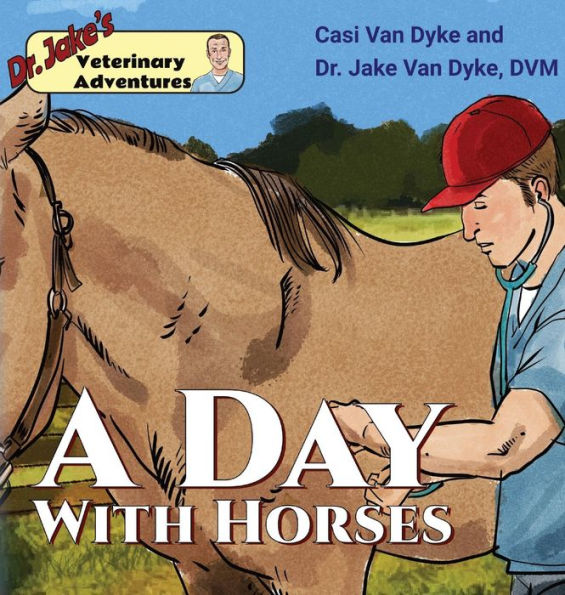 Dr. Jake's Veterinary Adventures: A Day with Horses (1)