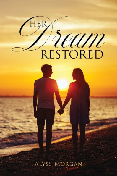 Her Dream Restored - 9781950955169