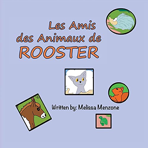 Les Amis Des Animaux De Rooster (French Edition) - 9781951016340