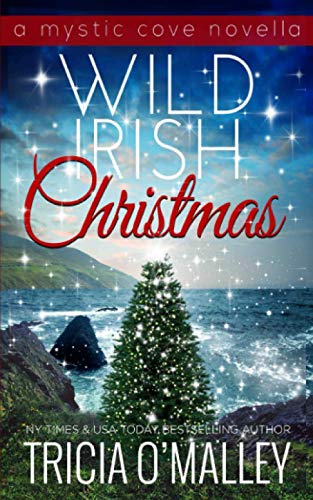 Wild Irish Christmas : A Mystic Cove and Isle of Destiny Festive Novella