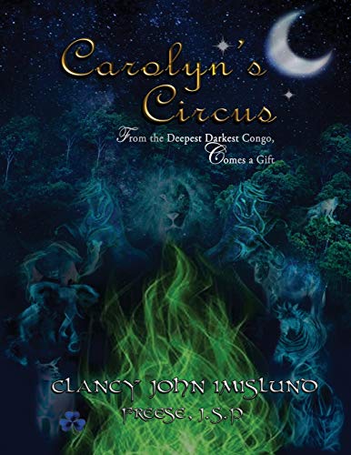 Carolyn's Circus - 9781951302467