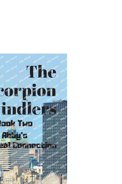 The Scorpion Swindlers: Book Two, Abby's Montreal Connection