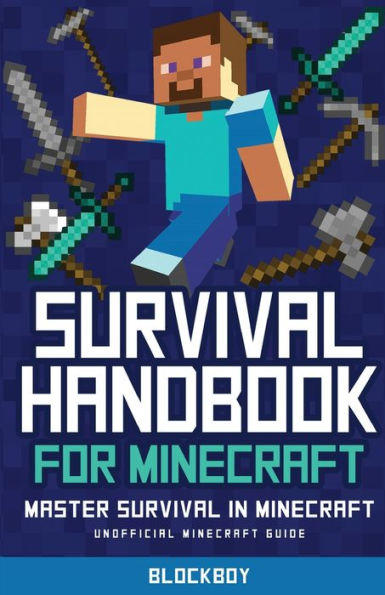 Survival Handbook For Minecraft : Master Survival In Minecraft (Unofficial) - 9781951355173