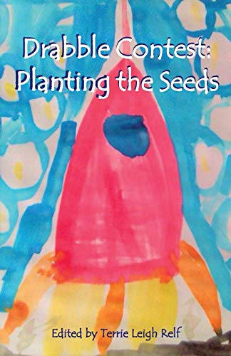 Planting the Seeds : Young Writers Drabble Contest