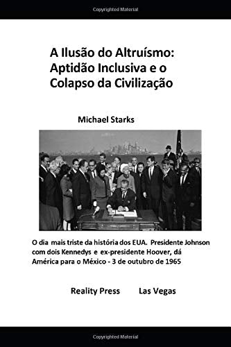 A Ilus??o do Altru??smo: Aptid??o Inclusiva e o Colapso da Civiliza????o