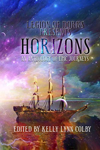 Horizons : An Anthology of Epic Journeys