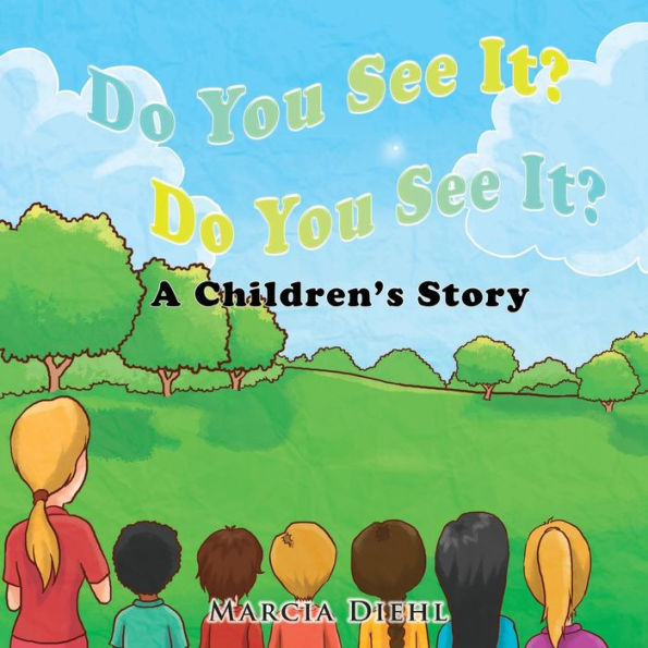 Do You See It? Do You See It?: A Children's Story - 9781951461089
