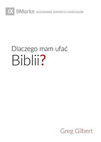 Dlaczego mam ufa?? Biblii? (Why Trust the Bible?) (Polish) (Polish Edition)