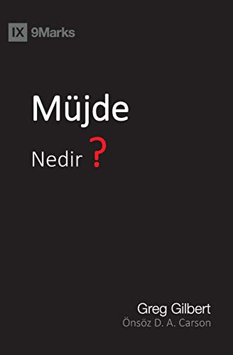Mu ??jde Nedir? (What Is the Gospel?) (Turkish)